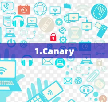 1.Canary 1.Canary
